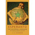 Esperanto: The Universal Language: The Student's Complete Text Book; Containing Full Grammar, Exercises, Conversations, Commercial Letters, and Two Vo