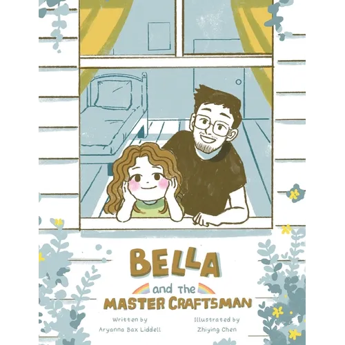 Bella and the Master Craftsman