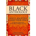 Black Anthology: Adult Adoptees Claim Their Space