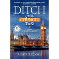 Ditch Your Council Tax!: 9 steps to beat the system