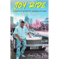 Joy Ride: Smiling Through Tough Sh*t