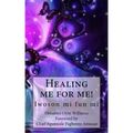 Healing me for me!: Iwoson mi fun mi