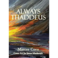 Always Thaddeus