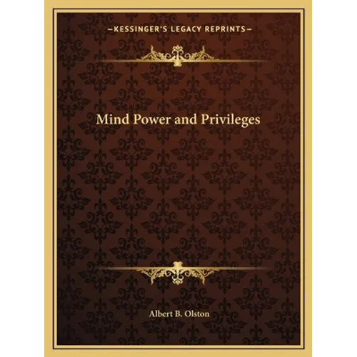 Mind Power and Privileges