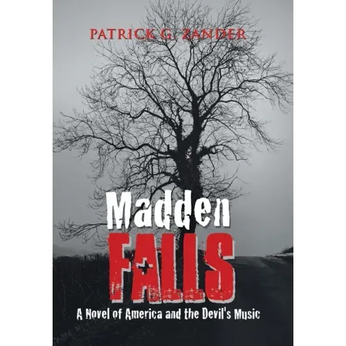 Madden Falls: A Novel of America and the Devil's Music