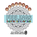 Feelings Coloring Book for Kids: Social Emotional Learning Mandala Words Book 1