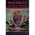 Sexy Like Us: Disability, Humor, and Sexuality