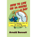 How to Live on 24 Hours a Day