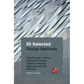 50 Selected Design Methods: To transform your design