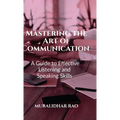 Mastering the Art of Communication: A Guide to Effective Listening and Speaking Skills"