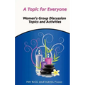 A Topic for Everyone: Women's Group Discussion Topics and Activities