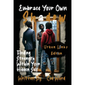 Embrace Your Own Shadow: Finding Strength Within Your Hidden Self