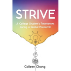 Strive: A College Student's Revelations During a Global Pandemic