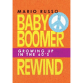 Baby Boomer Rewind: Growing up in the 60'S