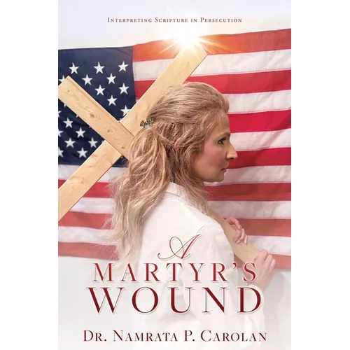 A Martyr's Wound: Interpreting Scripture in Persecution