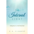 The Internal Light: Finding Peace in a World Full of Chaos