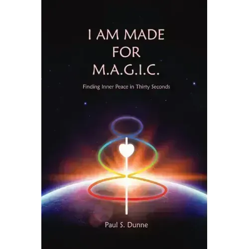 I am made for M.A.G.I.C.: Finding inner peace in 30 seconds