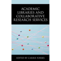 Academic Libraries and Collaborative Research Services