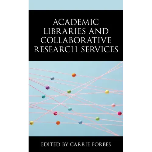 Academic Libraries and Collaborative Research Services