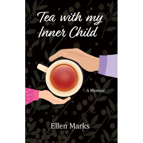 Tea with my Inner Child