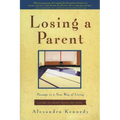 Losing a Parent: Passage to a New Way of Living