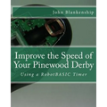 Improve the Speed of Your Pinewood Derby: Using a RobotBASIC Timer