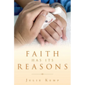 Faith Has Its Reasons