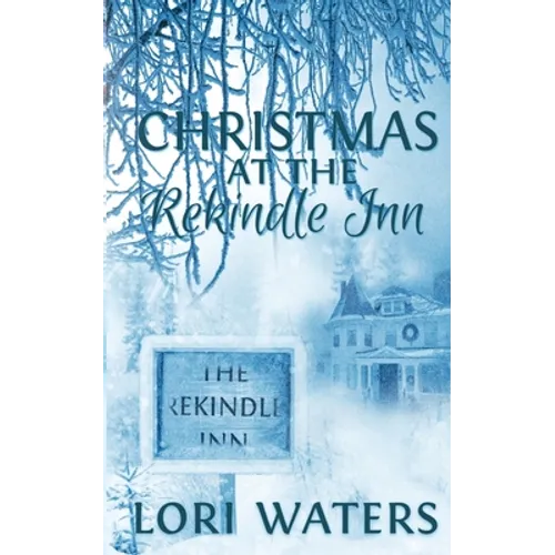 Christmas at the Rekindle Inn