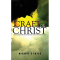 Craft or Christ: Uncovering witchcraft in the heart of the Christian Church