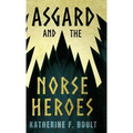 Asgard & the Norse Heroes