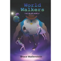 World Walkers: The Blob World