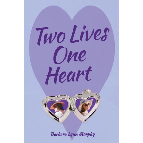 Two Lives, One Heart