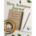 Three Sentences Journal Inspirational Notebook to Fill Daily