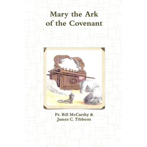 Mary the Ark of the Covenant