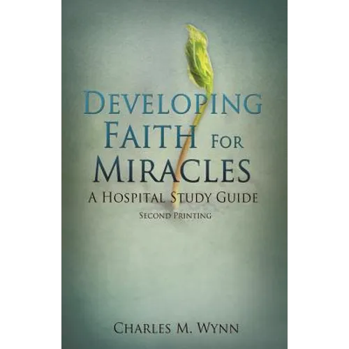 Developing Faith For Miracles