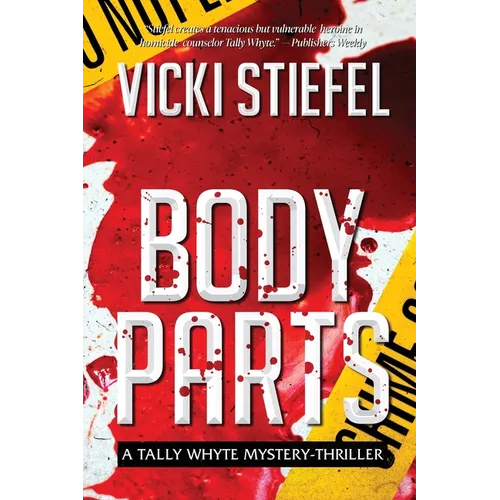 Body Parts, a Tally Whyte Mystery