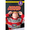 ADHD: Understand Your Mind and Body (Engaging Readers, Level 3)