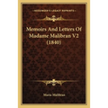 Memoirs And Letters Of Madame Malibran V2 (1840)