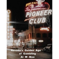 Nevada's Golden Age of Gambling: The Casinos 1931-1981