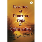 Essence of Dharma Yoga and Spirituality - Paperback