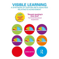 Visible Learning: A Synthesis of Over 800 Meta-Analyses Relating to Achievement