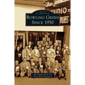 Bowling Green Since 1950