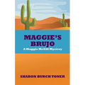 Maggie's Brujo: A Maggie McGill mystery