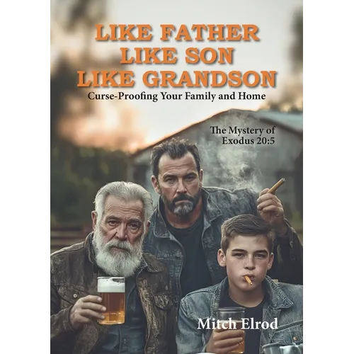 Like Father, Like Son, Like Grandson: Curse-Proofing Your Family and Home