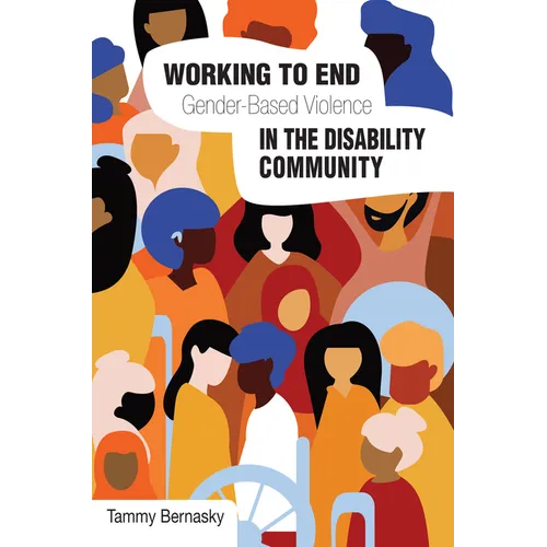 Working to End Gender-Based Violence in the Disability Community: International Perspectives