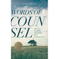 Words of Counsel: For All Leaders, Teachers, and Evangelists
