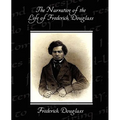 The Narrative of the Life of Frederick Douglass