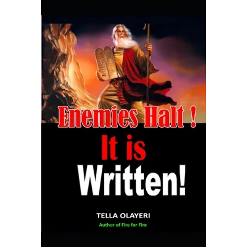 Enemies Halt! It is written!: A scriptural based prayerbook
