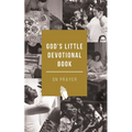 God's Little Devotional Book on Prayer