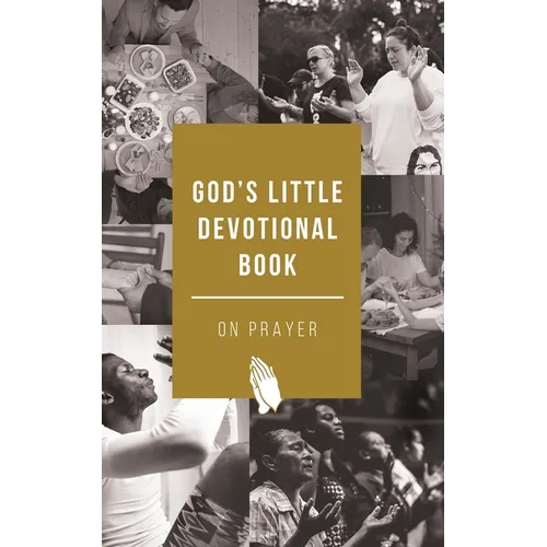 God's Little Devotional Book on Prayer